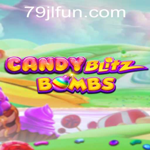 Dive into the World of CandyBlitzBombs: A Sweet Adventure with JLFUN Login