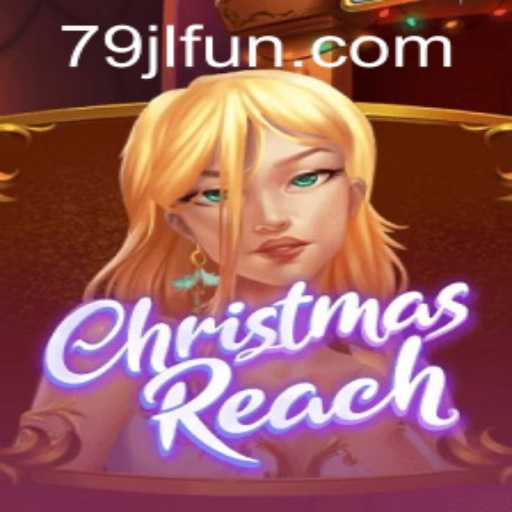 Discover the Magic of ChristmasReach: A Festive Gaming Adventure with JLFUN Login